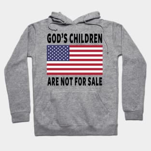 God's Children Are Not For Sale Hoodie